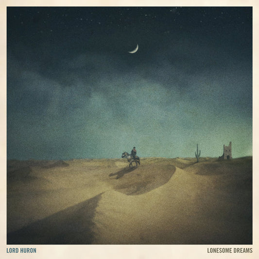 Lord Huron – Lonesome Dreams LP