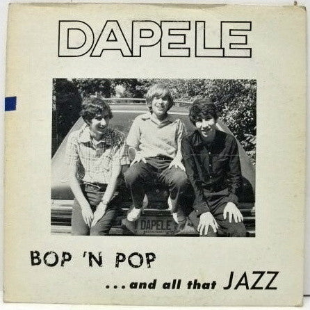 Dapele - Bop 'N' Pop... And All That Jazz LP