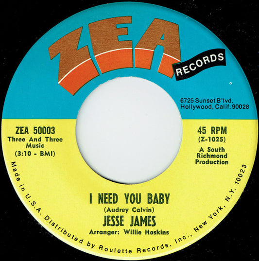 Jesse James - I Need You Baby / Home At Last 7"