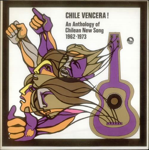Various – Chile Vencera!: An Anthology Of Chilean New Song 1962-1973 2xLP
