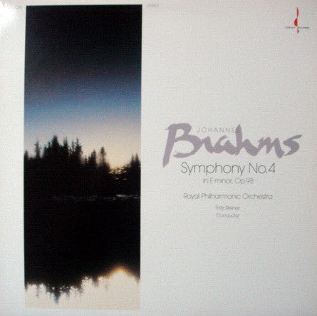 Johannes Brahms / Fritz Reiner – Symphony No. 4 In E Minor. Opus 98 LP