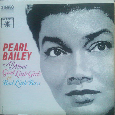 Pearl Bailey ‎– All About Good Little Girls & Bad Little Boys LP