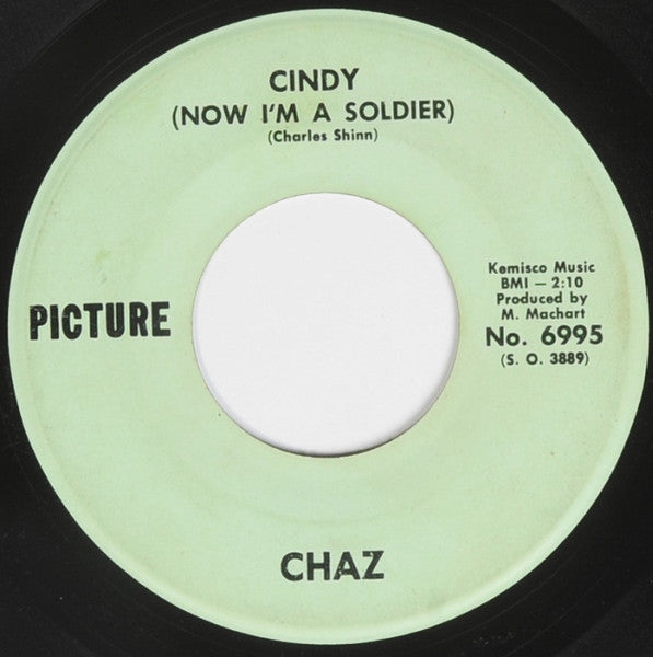 Chaz – Cindy (Now I'm A Soldier) / Dream Boat Overseas 7"