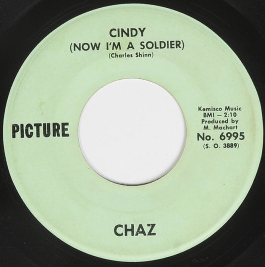 Chaz – Cindy (Now I'm A Soldier) / Dream Boat Overseas 7"