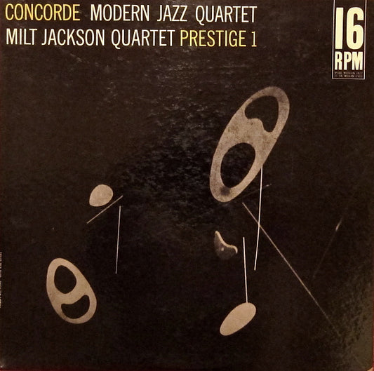 Modern Jazz Quartet / Milt Jackson Quartet - Concorde LP 16 RPM LP