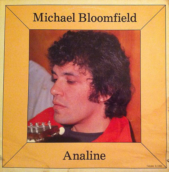 Mike Bloomfield - Analine LP
