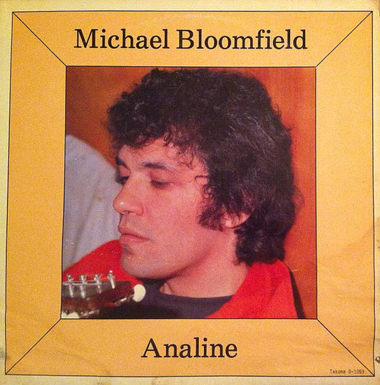 Mike Bloomfield - Analine LP