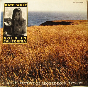 Kate Wolf – Gold In California 2LP