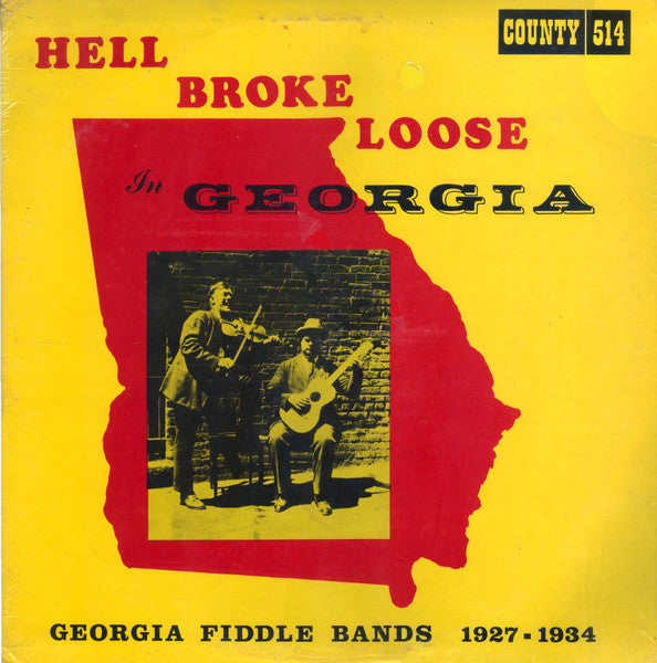 Various – Hell Broke Loose In Georgia: Georgia Fiddle Bands, 1927-1934 LP