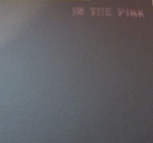 Gray & Anxious – In The Pink 2x7"