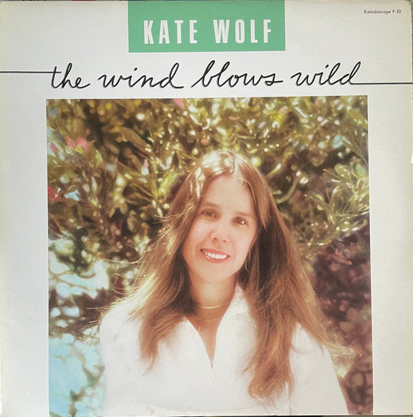 Kate Wolf – The Wind Blows Wild LP