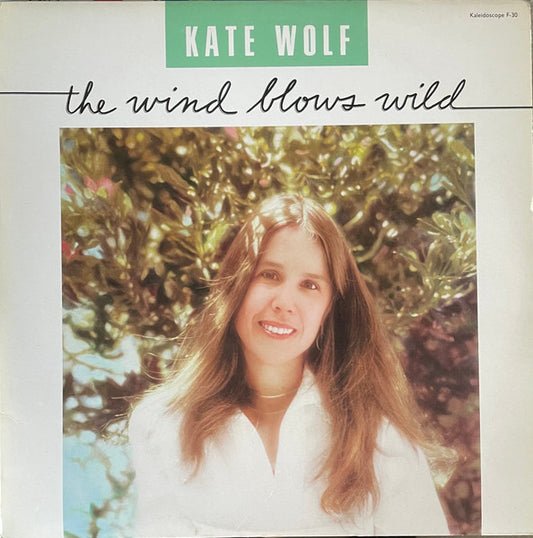 Kate Wolf – The Wind Blows Wild LP