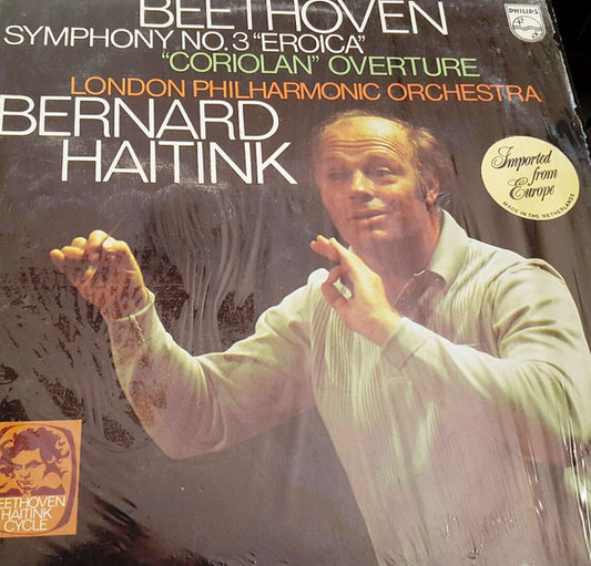 Beethoven – Bernard Haitink, London Philharmonic - Symphony No. 3 "Eroica"/ "Coriolan" Overture LP