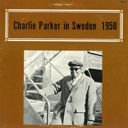 Charlie Parker – In Sweden 1950 LP