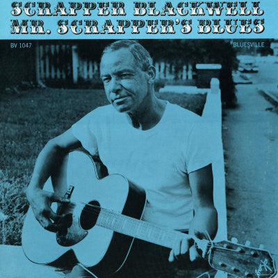 Scrapper Blackwell – Mr. Scrapper's Blues LP