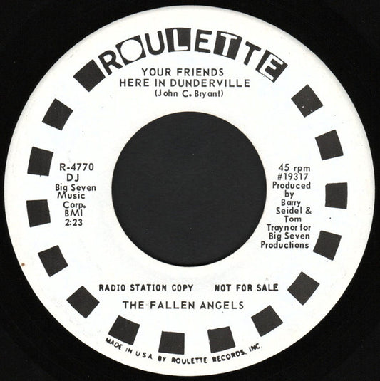The Fallen Angels – Your Friends Here In Dunderville / Room At The Top 7"