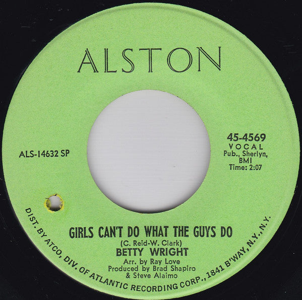Betty Wright – Girls Can't Do What The Guys Do 7"