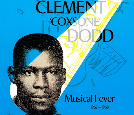 Clement 'Coxsone' Dodd* – Musical Fever 1967-1968 CD