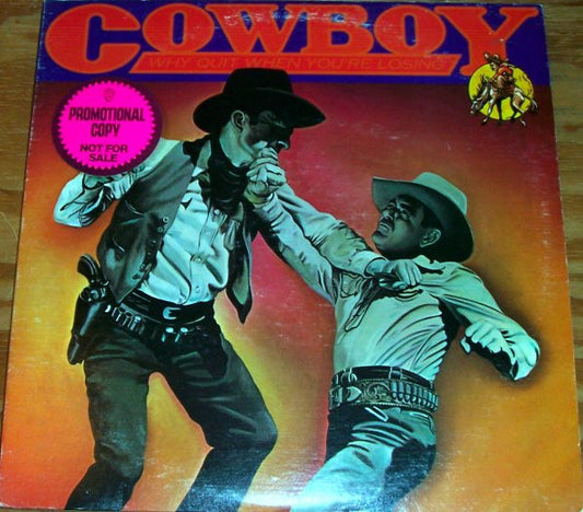 Cowboy – Why Quit When You're Losing LP