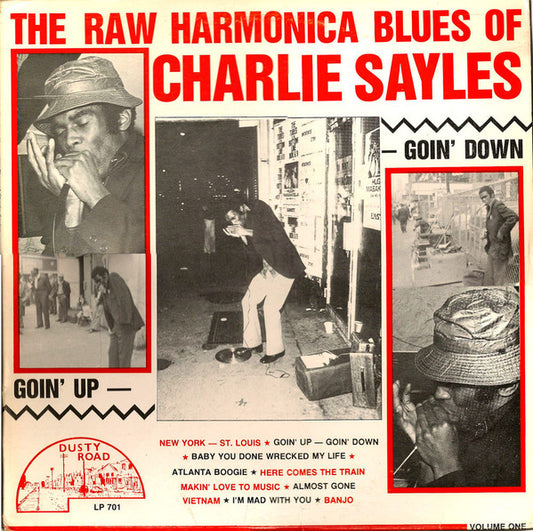 Charlie Sayles – The Raw Harmonica Blues Of Charlie Sayles LP