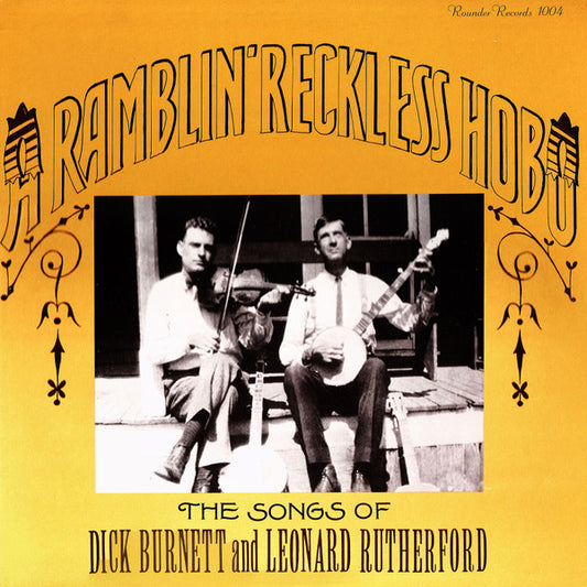 Dick Burnett And Leonard Rutherford – A Ramblin' Reckless Hobo LP