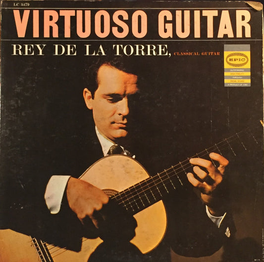 Rey De La Torre – Virtuoso Guitar LP