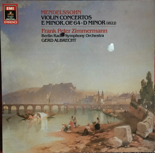 Mendelssohn, Frank Peter Zimmermann, Berlin Radio Symphony Orchestra, Gerd Albrecht – Violin Concertos E Minor, Op. 64 • D Minor (1822) LP