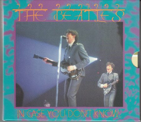 The Beatles - In Case You Don't Know...