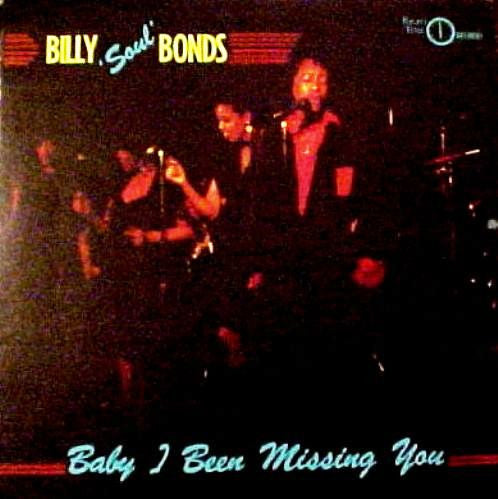 Billy "Soul" Bonds ‎– Baby I Been Missing You 12"