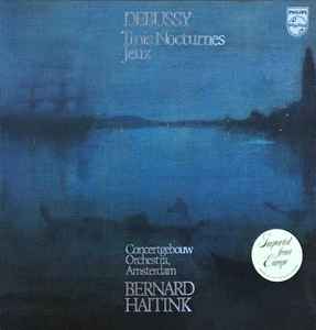 Debussy / Bernard Haitink - Trois Nocturnes Jeux LP