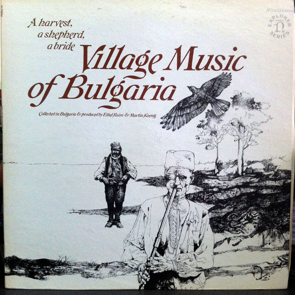 Various Artists – A Harvest, A Shepherd, A Bride: Village Music Of Bulgaria LP