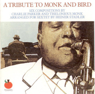 Thad Jones / George Adams / George Lewis / Stanley Cowell / Reggie Workman / Lenny White / Heiner Stadler – A Tribute To Monk And Bird CD