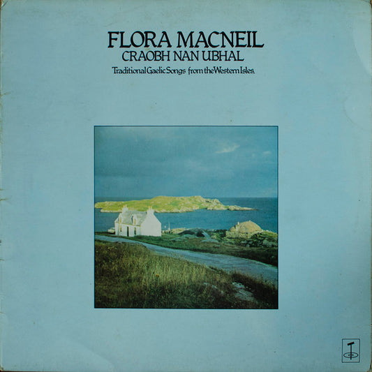 Flora MacNeil – Craobh Nan Ubhal (Traditional Gaelic Songs From The Western Isles) LP