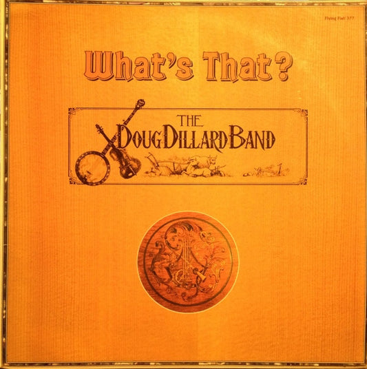 The Doug Dillard Band – What's That? LP