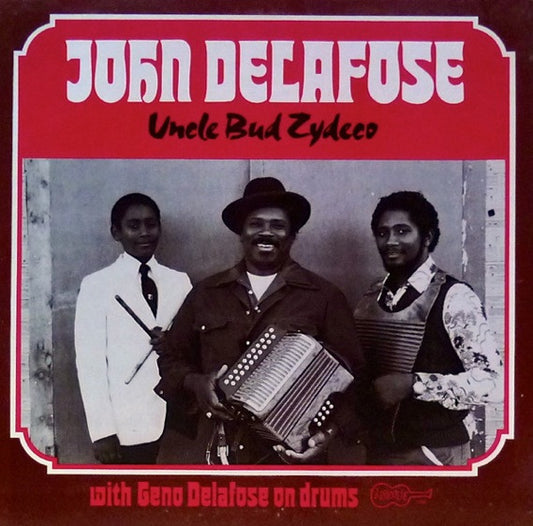 John Delafose – Uncle Bud Zydeco LP