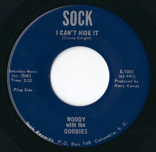 Woody With The Goodies – I Can't Hide It / You Can't Keep A Good Man Down 7"