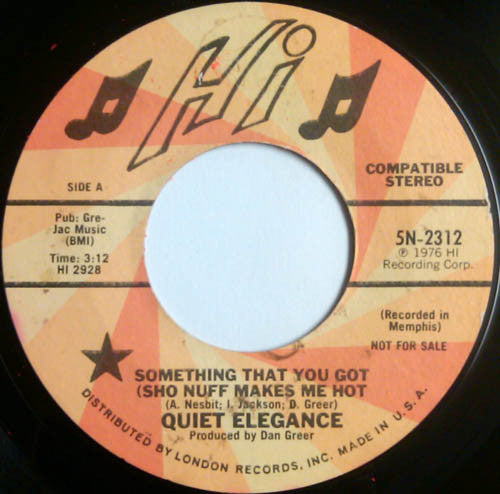 Quiet Elegance – Something That You Got (Sho Nuff Makes Me Hot) / After You 7"