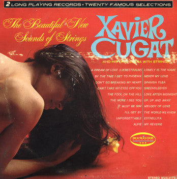 Xavier Cugat And His Orchestra – The Beautiful New Sounds Of Strings LP