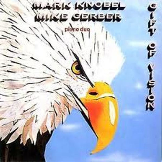 Mark Knobel, Mike Gerber – Gift Of Vision LP