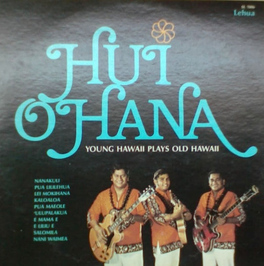 Hui Ohana - Young Hawaii Plays Old Hawaii LP