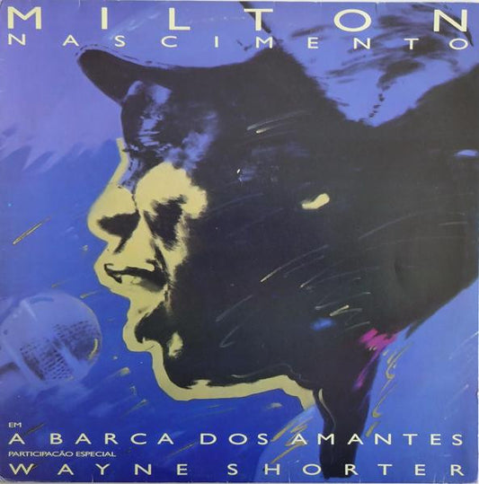 Milton Nascimento - A Barca Dos Amantes LP