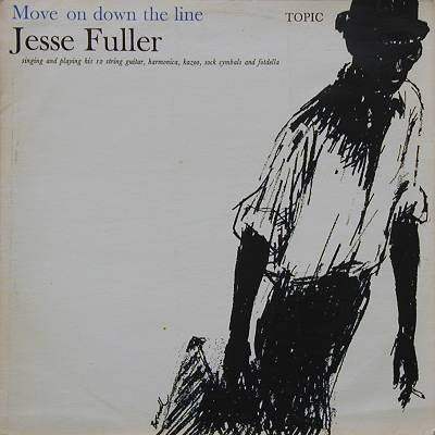 Jesse Fuller - Move On Down The Line LP