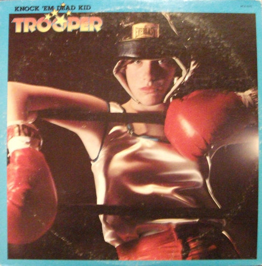 Trooper – Knock 'Em Dead Kid LP