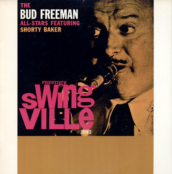 The Bud Freeman All-Stars Featuring Shorty Baker – The Bud Freeman All-Stars Featuring Shorty Baker LP