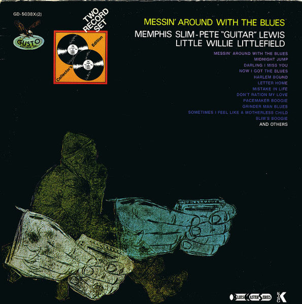 Memphis Slim - Pete "Guitar" Lewis - Little Willie Littlefield – Messin' Around With The Blues 2LP