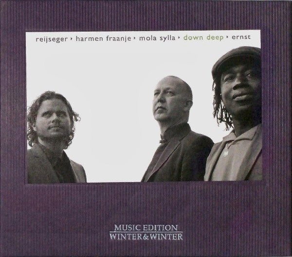 Ernst Reijseger / Harmen Fraanje / Mola Sylla – Down Deep CD