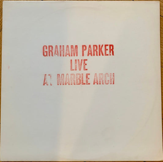 Graham Parker - Live At Marble Arch LP