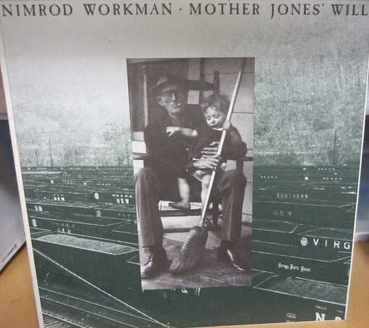 Nimrod Workman – Mother Jones' Will LP