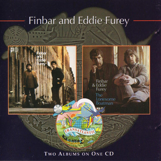 Finbar & Eddie Furey – Finbar & Eddie Furey / The Lonesome Boatman CD