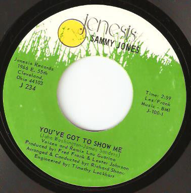 Sammy Jones – You've Got To Show Me 7"